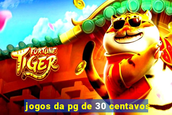 jogos da pg de 30 centavos